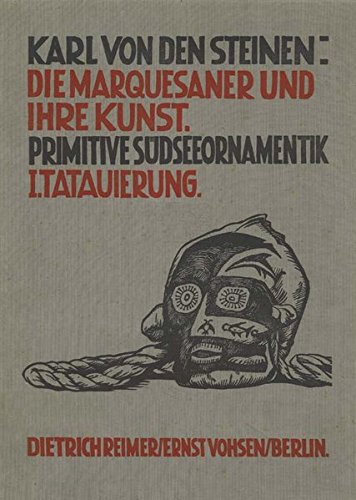 Die Marquesaner und ihre Kunst, Band I:Tatauierung: Die Marquesaner und ihre Kunst; Studien über die Entwicklung primitiver Südseeornamentik nach ... Einleitung über den polynesischen Brauch von Fines Mundi