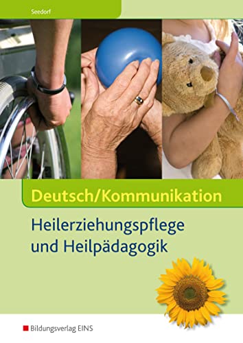Deutsch/Kommunikation: Heilerziehungspflege und Heilpädagogik Schülerband (Deutsch / Kommunikation - Heilerziehungspflege und Heilpädagogik: Ein Arbeitsbuch für berufliche Schulen) Deutsch/Kommunikation: Heilerziehungspflege und Heilpädagogik Schülerband (Deutsch / Kommunikation - Heilerziehungspflege und Heilpädagogik: Ein Arbeitsbuch für berufliche Schulen)