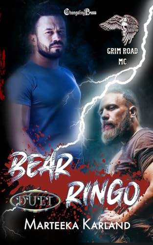 Bear/Ringo Duet: A Bones MC Romance (Grim Road MC, Band 5) von Changeling Press LLC