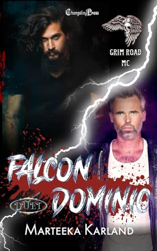 Falcon/ Dominic Duet: A Bones MC Romance (Grim Road MC, Band 7) von Changeling Press LLC