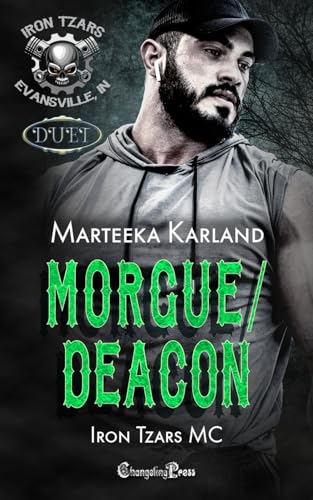 Morgue/Deacon Duet: A Bones MC Romance (Iron Tzars MC, Band 11) von Changeling Press LLC