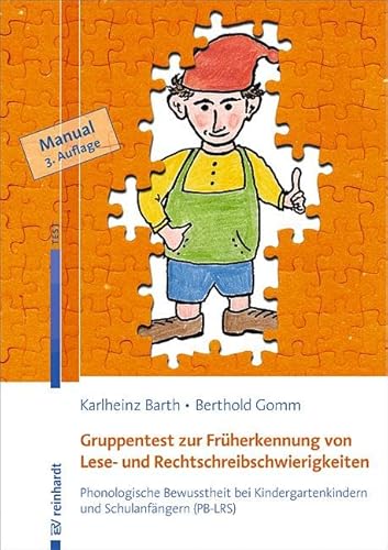 Gruppentest zur Früherkennung von Lese- und Rechtschreibschwierigkeiten: Phonologische Bewusstheit bei Kindergartenkindern und Schulanfängern (PB-LRS) – Manual