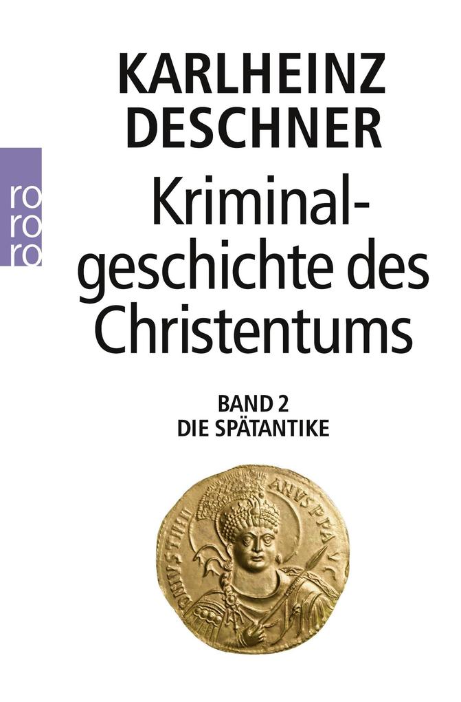 Kriminalgeschichte des Christentums von Rowohlt Taschenbuch