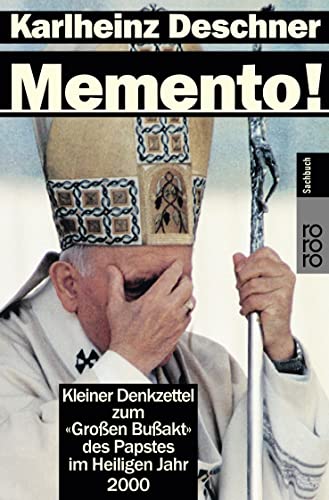 Memento!: Kleiner Denkzettel zum "Großen Bußakt" des Papstes im Heiligen Jahr 2000 von Rowohlt Taschenbuch