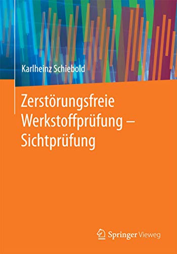 Zerstörungsfreie Werkstoffprüfung - Sichtprüfung von Springer