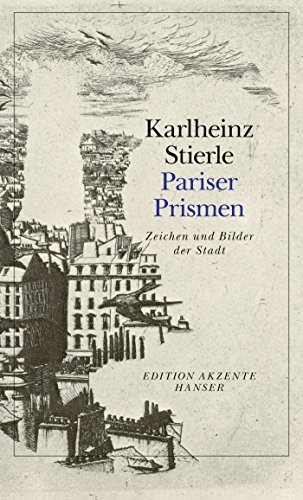 Pariser Prismen: Zeichen und Bilder der Stadt von Hanser