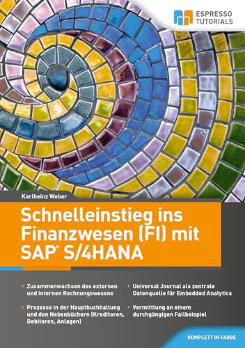 Schnelleinstieg ins Finanzwesen (FI) mit SAP S/4HANA