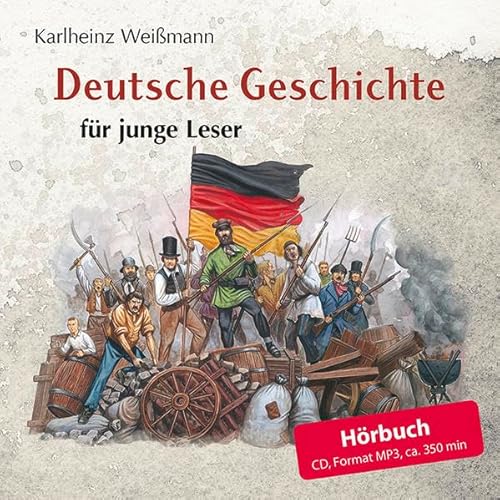 Deutsche Geschichte für junge Leser: Das Hörbuch: Das Hörbuch zum Bestseller "Deutsche Geschichte für junge Leser" von Karlheinz Weißmann. Persönlich ... mit zahlreichen Abbildungen aus dem Buch. Deutsche Geschichte für junge Leser: Das Hörbuch: Das Hörbuch zum Bestseller "Deutsche Geschichte für junge Leser" von Karlheinz Weißmann. Persönlich ... mit zahlreichen Abbildungen aus dem Buch.