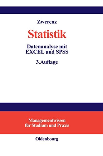 Statistik: Datenanalyse mit EXCEL und SPSS von De Gruyter Oldenbourg