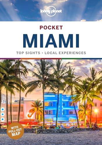 Lonely Planet Pocket Miami: top sights, local experiences (Pocket Guide) von Lonely Planet