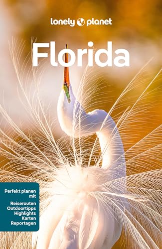 LONELY PLANET Reiseführer Florida: Eigene Wege gehen und Einzigartiges erleben. von Mairdumont