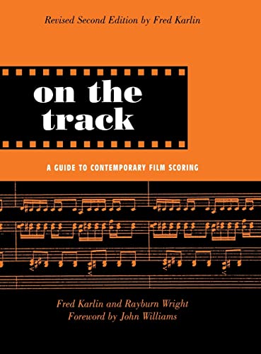 On the Track: A Guide to Contemporary Film Scoring