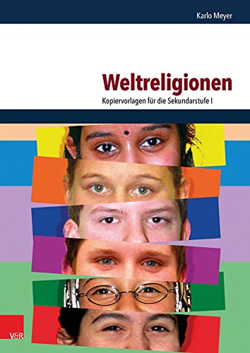 Weltreligionen: Kopiervorlagen für die Sekundarstufe I: Kopiervorlagen für die Sekundarstufe 1 von Vandenhoeck + Ruprecht