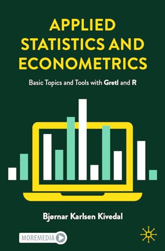 Applied Statistics and Econometrics: Basic Topics and Tools with Gretl and R von Palgrave Macmillan