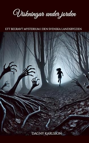 Viskningar under jorden: Ett begravt mysterium i den svenska landsbygden (Berglund och Hjort löser mysteriet) von BoD – Books on Demand – Schweden