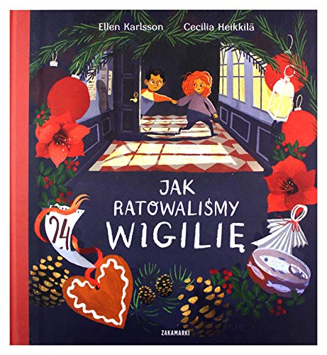 Jak ratowaliśmy Wigilię von Zakamarki