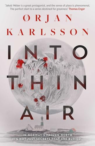 Into Thin Air: The Atmospheric, Chilling New Nordic Noir Series Volume 1 (Arctic Mysteries, Band 1) von Orenda Books