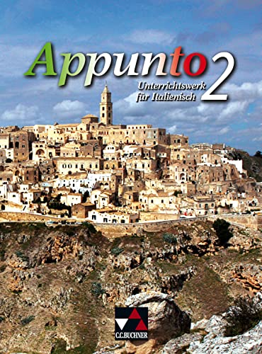 Appunto. Unterrichtswerk für Italienisch als 3. Fremdsprache / Appunto 2 von Buchner, C.C. Verlag