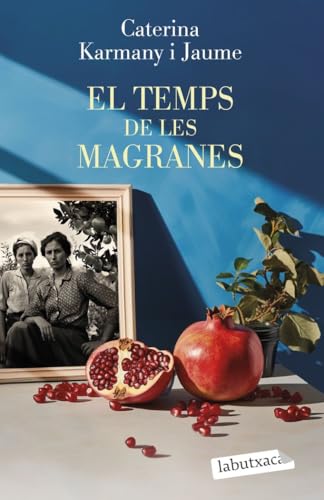 El temps de les magranes (Narrativa) von labutxaca