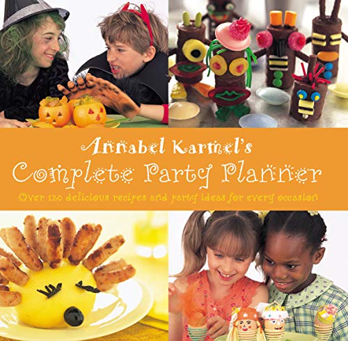 Annabel Karmel's Complete Party Planner von Ebury Press