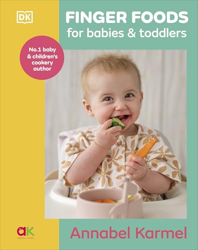 Finger Foods for Babies and Toddlers: From the No. 1 Children's Cookery Author von DK