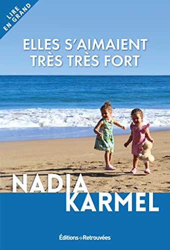 Elles s'aimaient très très fort (5 ans) von EDTS RETROUVEES
