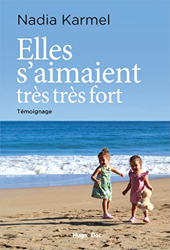 Elles s'aimaient très très fort von HUGO ROMAN
