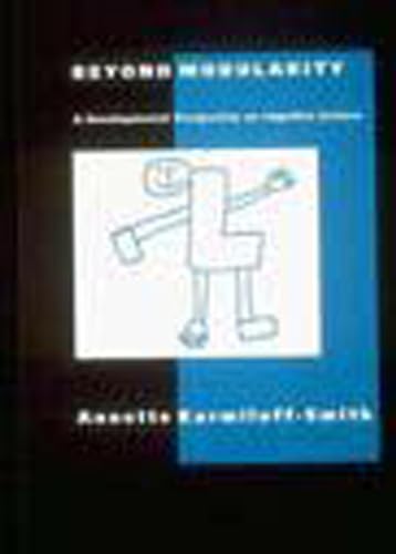 Beyond Modularity: A Developmental Perspective on Cognitive Science (Learning, Development, and Conceptual Change) von MIT Press