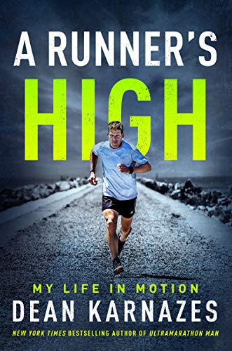 A Runner’s High: My Life in Motion A Runner’s High: My Life in Motion