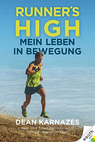 Mein Leben in Bewegung: Runner's High von EGOTH-Verlag