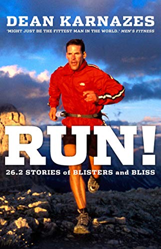 Run!: 26.2 Stories of Blisters and Bliss