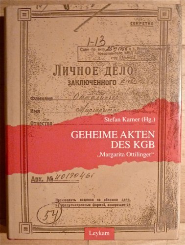 Geheime Akten des KGB: Margarita Ottilinger