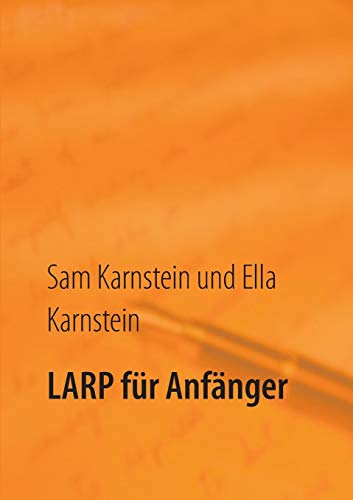 LARP für Anfänger: Erste Schritte in ein spannendes Hobby.