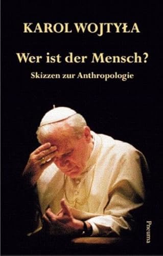 Wer ist der Mensch?: Skizzen zur Anthropologie