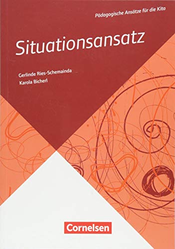 Pädagogische Ansätze für die Kita: Situationsansatz: Buch