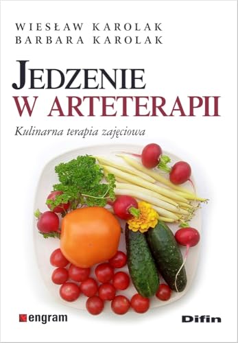 Jedzenie w arteterapii: Kulinarna terapia zajęciowa Jedzenie w arteterapii: Kulinarna terapia zajęciowa von Difin