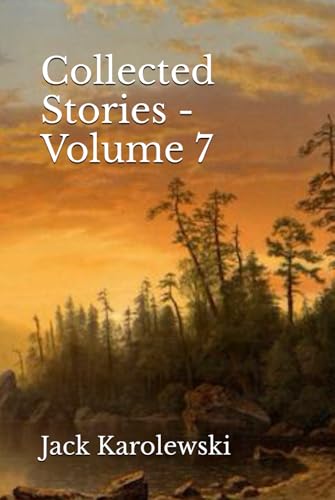 COLLECTED STORIES - VOLUME 7 von Independently published