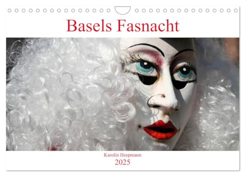 Basels Fasnacht (Wandkalender 2025 DIN A4 quer), CALVENDO Monatskalender von CALVENDO