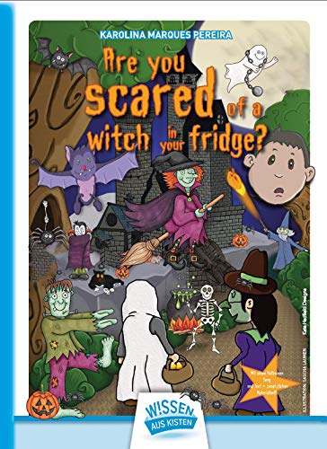 Are you scared of a witch in your fridge? Interaktives Halloween Buch in Reimform, auf Englisch! Didaktisches Material, mit Rap QR Code und Text. So macht Englisch lernen Spaß!