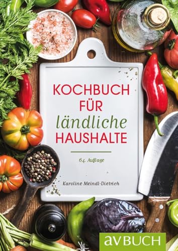 Kochbuch für ländliche Haushalte von Cadmos Verlag GmbH