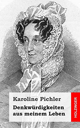 Denkwürdigkeiten aus meinem Leben: 1769-1843 von CREATESPACE