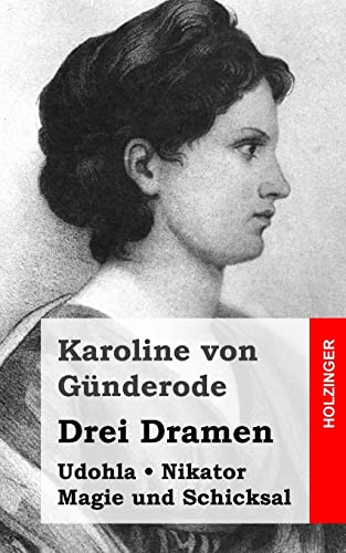 Udohla / Magie und Schicksal / Nikator: Drei Dramen