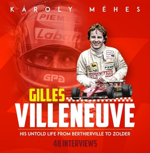 Villeneuve: His Untold Life from Berthierville to Zolder von Pitch Publishing