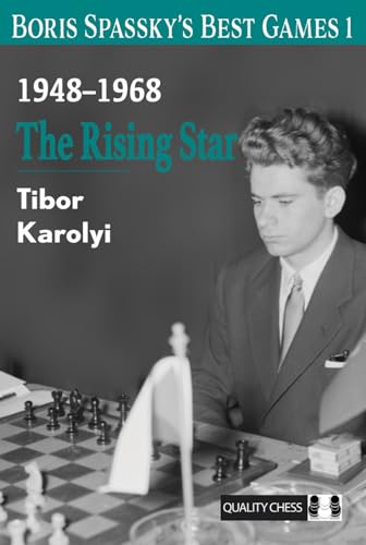 Boris Spassky's Best Games: The Rising Star (1) von Quality Chess UK LLP