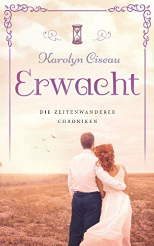 Erwacht - Die Zeitenwanderer-Chroniken von Independently published