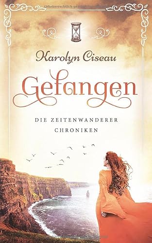 Gefangen - Die Zeitenwanderer-Chroniken