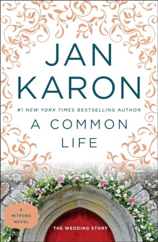 A Common Life: The Wedding Story (A Mitford Novel, Band 6)