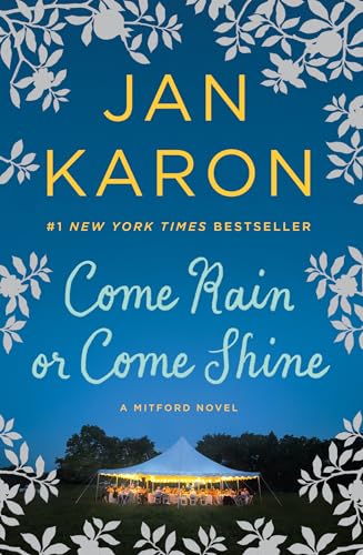 Come Rain or Come Shine (A Mitford Novel, Band 13) von Putnam