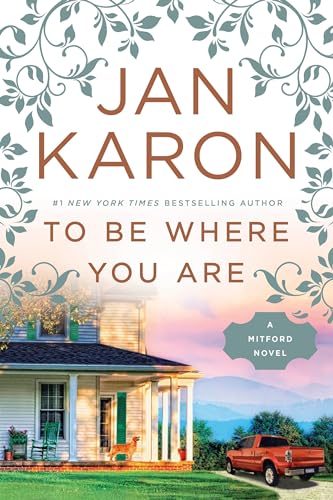 To Be Where You Are (A Mitford Novel, Band 14)