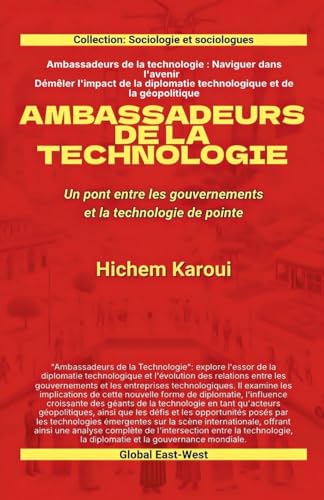 Ambassadeurs de la technologie (Sociologie Et Sociologues) von Global East-West LTD